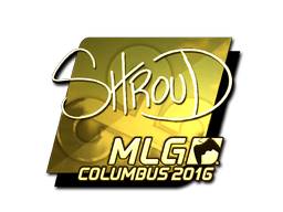 印花 | shroud（金色）| 2016年 MLG 哥伦布锦标赛